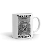 Taxation is Theft Mug