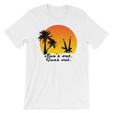 Sun's out, Guns out Short-Sleeve Unisex T-Shirt