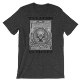 Taxation is Theft Short-Sleeve Unisex T-Shirt